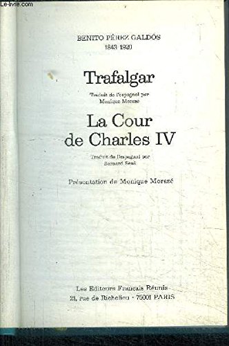 Beispielbild fr TRAFALGAR + LA COUR DE CHARLES IV zum Verkauf von medimops