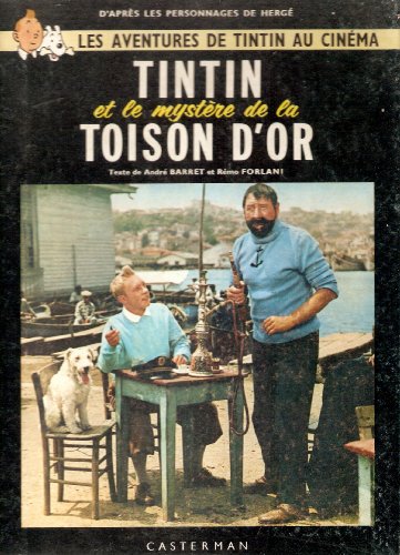 Stock image for Un Album-Film: Les Aventures De Tintin Au Cinema: Tintin et Le Mystere de La Toison D'or for sale by Save With Sam
