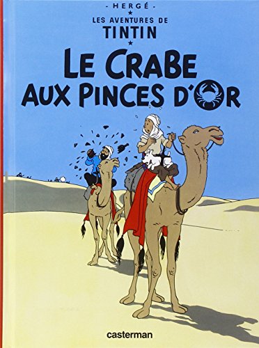 Beispielbild fr Le Crabe Aux Pinces D'or (Aventures de Tintin) (French Edition) (Tintin, 9) zum Verkauf von ThriftBooks-Atlanta