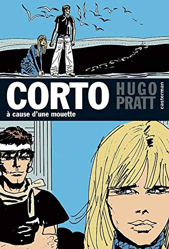 Beispielbild fr Corto Maltese 8/A Cause D'Une Mouette zum Verkauf von WorldofBooks