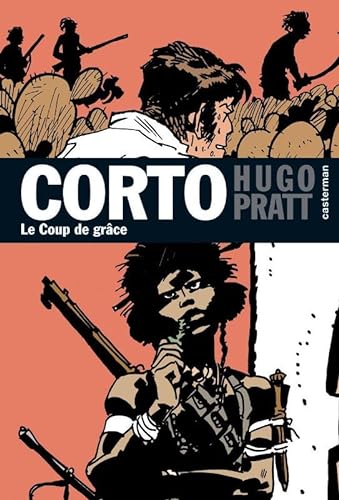 Stock image for Corto, Tome 21 : Le Coup de grce for sale by Revaluation Books