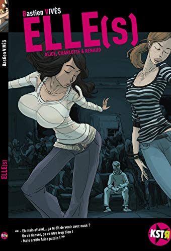 Beispielbild fr Elle(s) : Alice, Charlotte et Renaud zum Verkauf von Ammareal