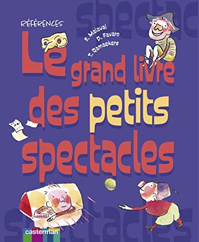 Beispielbild fr Le grand livre des petits spectacles zum Verkauf von Ammareal