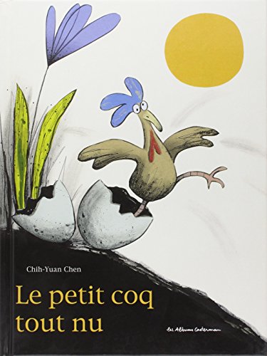 Stock image for Le petit coq tout nu for sale by Ammareal