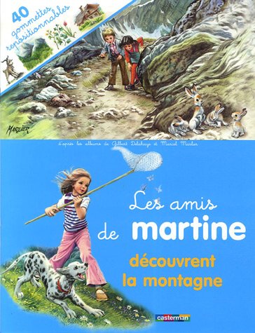 Beispielbild fr Les amis de Martine dcouvrent la montagne zum Verkauf von medimops