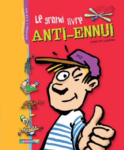 Beispielbild fr Le grand livre anti-ennui zum Verkauf von Ammareal