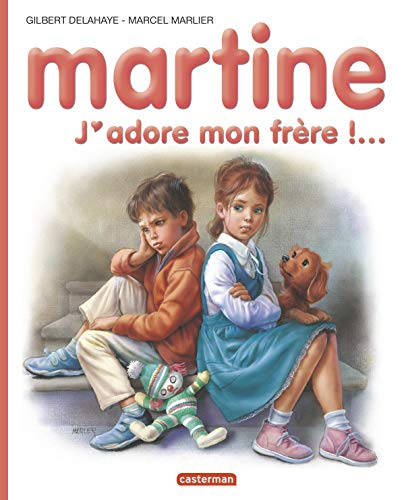 Beispielbild fr Martine: J'adore mon fr re zum Verkauf von ThriftBooks-Atlanta