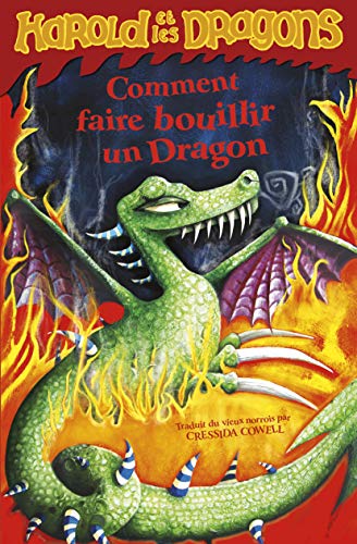 Comment faire bouillir un dragon (9782203011755) by Cowell, Cressida