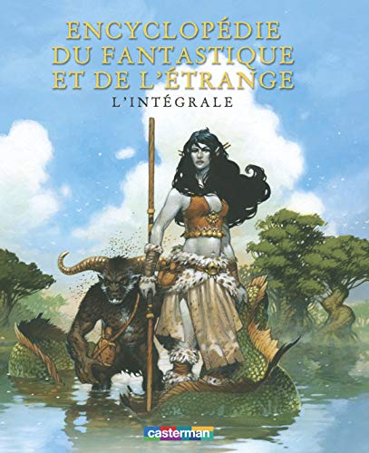 Beispielbild fr Encyclopdie du fantastique et de l'trange : L'intgrale zum Verkauf von Ammareal