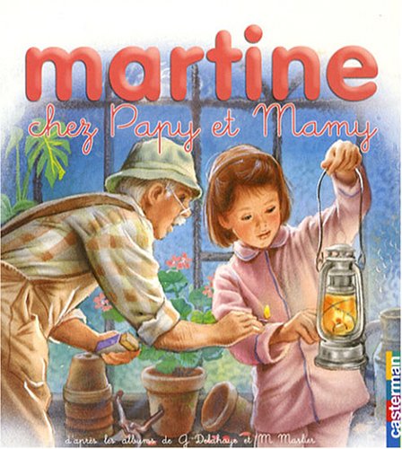 Beispielbild fr Martine chez Papy et Mamy zum Verkauf von WorldofBooks