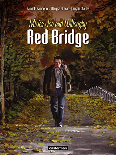 Beispielbild fr Red Bridge, Tome 1 : Mister Joe and Willoagby zum Verkauf von Ammareal