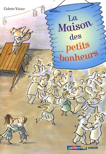 Beispielbild fr La Maison des petits bonheurs zum Verkauf von medimops