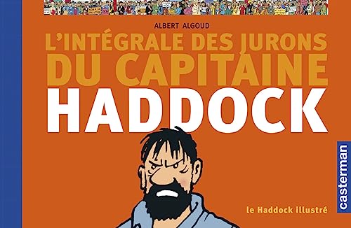 9782203017191: L'Intgrale des jurons du Capitaine Haddock: Le Haddock illustr