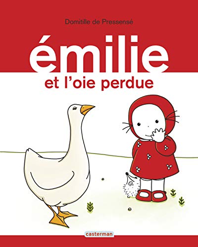 Beispielbild fr Emilie ET L'Oie Perdue (French Edition) zum Verkauf von Better World Books