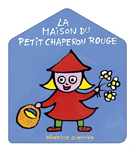 La Maison du petit chaperon rouge (9782203021297) by Guettier, BÃ©nÃ©dicte