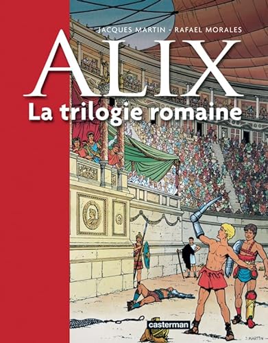 9782203022904: Alix - La trilogie romaine: Recueil 3 titres : La Griffe noire, Alix, Roma, Roma