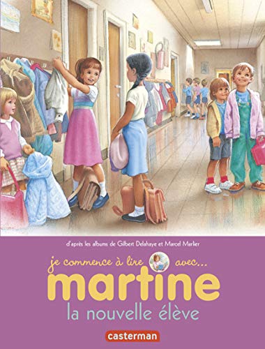 Beispielbild fr Je commence a lire avec Martine: La nouvelle eleve zum Verkauf von WorldofBooks