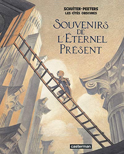 Stock image for Les cits obscures : Souvenirs de l'Eternel prsent for sale by medimops