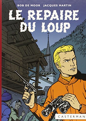 Beispielbild fr Lefranc, Tome 4 : Le repaire du loup zum Verkauf von medimops