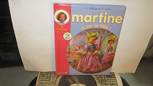 Stock image for Martine, Tome 2 : C'est la f ªte ! (French Edition) for sale by Better World Books: West