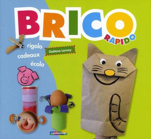 Beispielbild fr Brico rapido : Ecolo, cadeaux, rigolo zum Verkauf von Ammareal