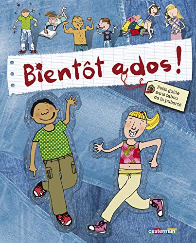 BientÃ´t Ados !: Petit guide sans tabous de la pubertÃ© (9782203032873) by Bailey, Jacqui