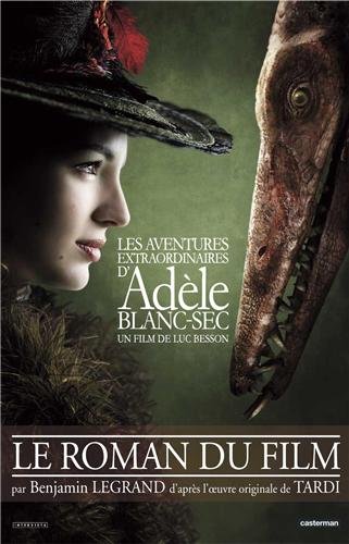 9782203033887: Les aventures extraordinaires d'Adle Blanc-Sec: Le roman du film