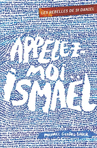 Beispielbild fr Les rebelles de St Daniel, Tome 1 : Appelez-moi Ismal zum Verkauf von Ammareal