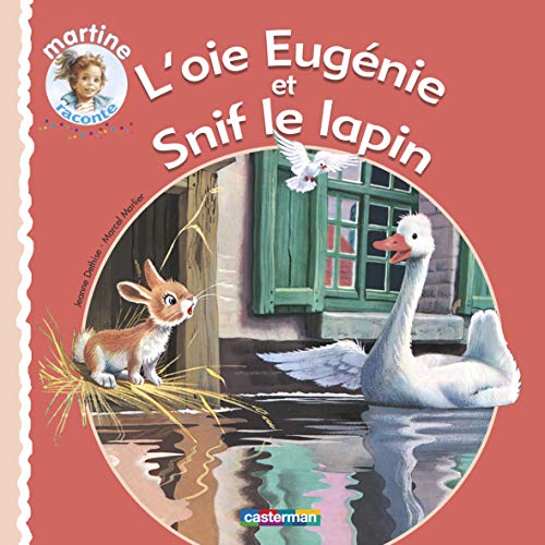 9782203037823: L'oie Eugnie et Snif le lapin: L'oie Eugenie Et Snif Le Lapin