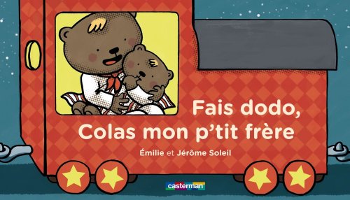Beispielbild fr Fais Dodo, Colas Mon P'tit Frre zum Verkauf von RECYCLIVRE