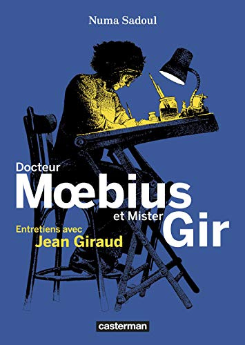 Stock image for Docteur Moebius et Mister Gir: entretiens avec Jean Giraud for sale by AwesomeBooks