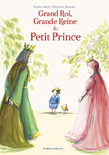 Grand Roi, Grande Reine et Petit Prince - Soleil, Emilie