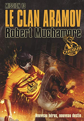 Stock image for Cherub, Tome 13 : Le clan Aramov for sale by Ammareal