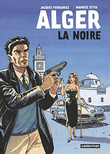 Beispielbild fr Alger la Noire zum Verkauf von SecondSale