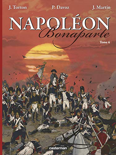 Beispielbild fr Napolon Bonaparte, Tome 4 : zum Verkauf von Revaluation Books