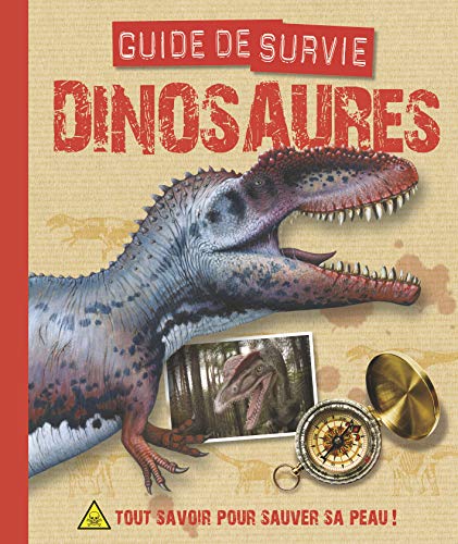 Beispielbild fr Dinosaures, guide de survie: Tout savoir pour sauver sa peau ! zum Verkauf von Ammareal