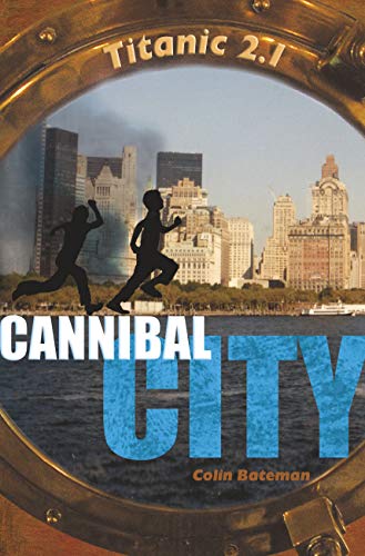 Beispielbild fr Titanic 2.0, Tome 2 : Cannibal City zum Verkauf von medimops