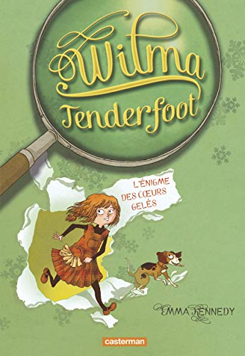 Stock image for Wilma tenderfoot t.1 ; Wilma et l'nigme des coeurs gels for sale by Better World Books