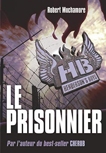 Stock image for Henderson's Boys, Tome 5 : Le prisonnier for sale by Ammareal