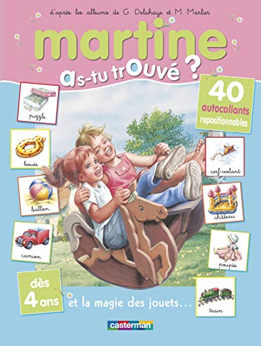 Beispielbild fr Martine, as-tu trouv ? Et la magie des jouets. zum Verkauf von medimops