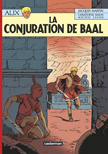 Imagen de archivo de ALIX TOME 30 : LA CONJURATION DE BAAL a la venta por Librairie Guillaume Bude-Belles Lettres