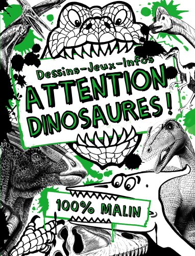 9782203051980: Attention dinosaures !: Dessins, jeux, infos 100% malin