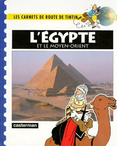 Stock image for Les carnets de route de Tinitin. L'Egypte et le moyen-orient for sale by Better World Books