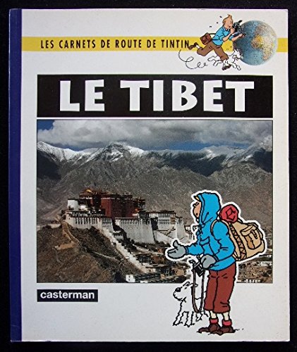 Stock image for Les Carnets de Route de Tintin: Le Tibet for sale by Bay Used Books