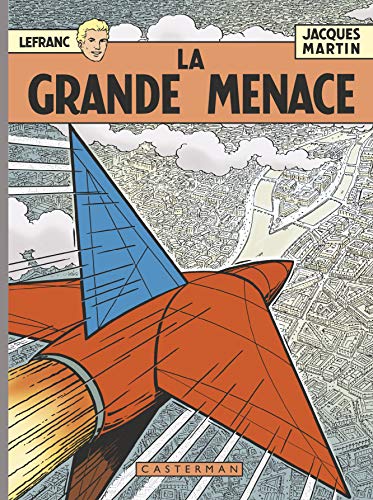 Lefranc - La Grande Menace (9782203058231) by Jacques Martin