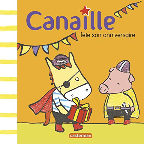 Beispielbild fr Canaille tome 4 Canaille fte son anniversaire zum Verkauf von Ammareal