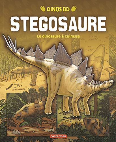 Beispielbild fr Stgosaure: Le dinosaure  cuirasse zum Verkauf von Ammareal