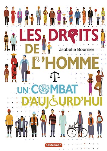Beispielbild fr Les droits de l'homme, un combat d'aujourd'hui zum Verkauf von Ammareal