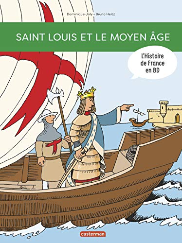 Beispielbild fr Histoire de France en BD - Saint Louis et le Moyen  ge zum Verkauf von ThriftBooks-Atlanta