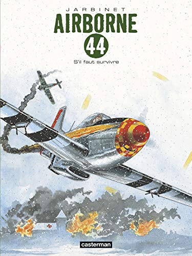 Beispielbild fr Airborne 44, Tome 5 : S'il faut survivre. zum Verkauf von Revaluation Books